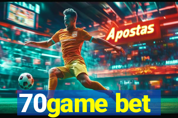 70game bet